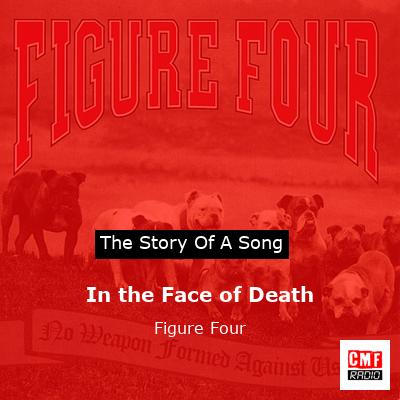 final cover In the Face of Death Figure Four