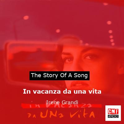 In vacanza da una vita – Irene Grandi