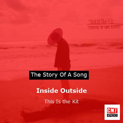 Inside Outside – This Is the Kit