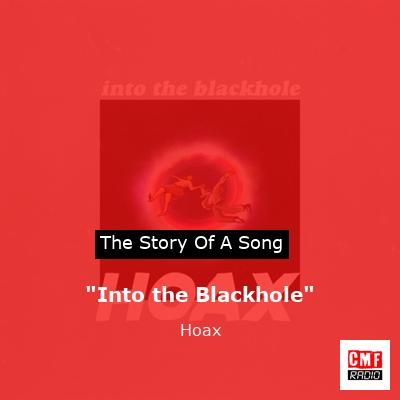 “Into the Blackhole” – Hoax