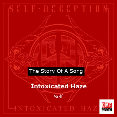 Intoxicated Haze – Self
