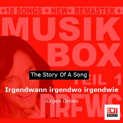 Irgendwann irgendwo irgendwie – Jürgen Drews