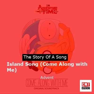 Island Song (Come Along with Me) – Advent