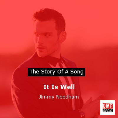 It Is Well – Jimmy Needham