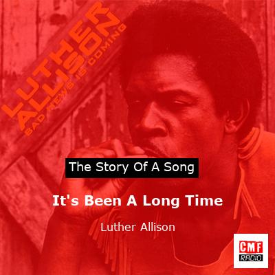 It’s Been A Long Time – Luther Allison