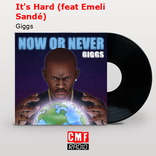 final cover Its Hard feat Emeli Sande Giggs