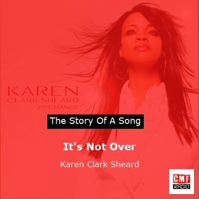 It’s Not Over – Karen Clark Sheard