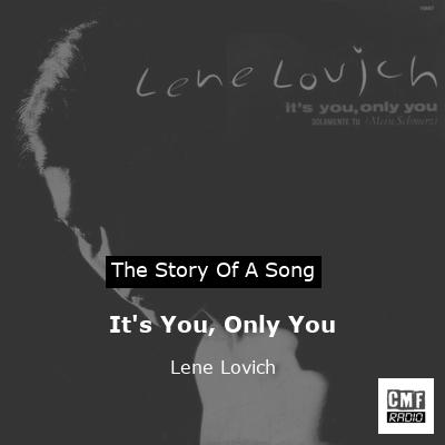 It’s You, Only You – Lene Lovich