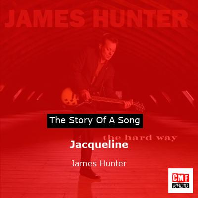 Jacqueline – James Hunter