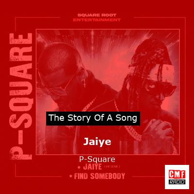 Jaiye – P-Square