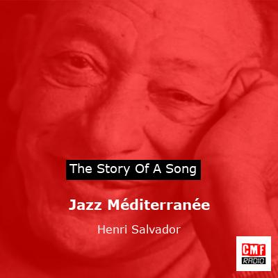Jazz Méditerranée – Henri Salvador