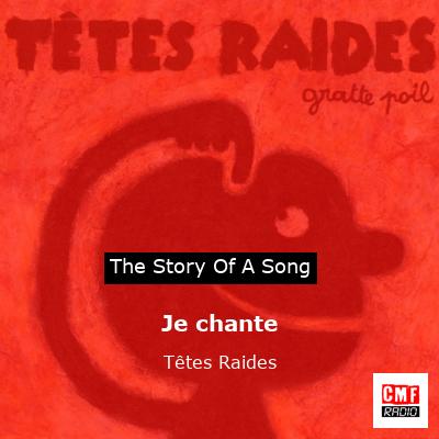 Je chante – Têtes Raides