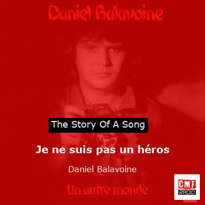 Je ne suis pas un héros – Daniel Balavoine