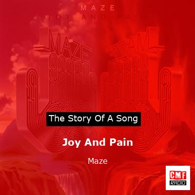 Joy And Pain – Maze