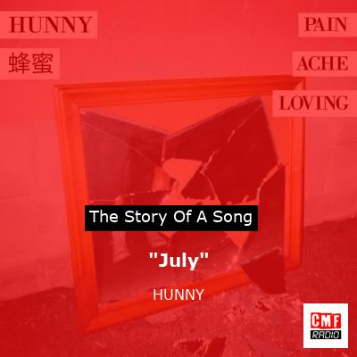 “July” – HUNNY
