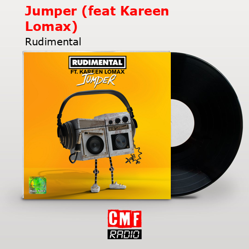 Jumper (feat Kareen Lomax) – Rudimental