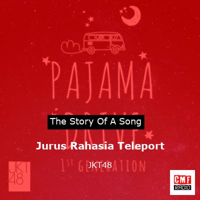 Jurus Rahasia Teleport – JKT48