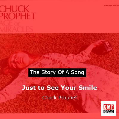 Just to See Your Smile – Chuck Prophet