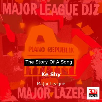 Ke Shy – Major League