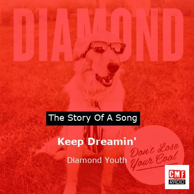 Keep Dreamin’ – Diamond Youth