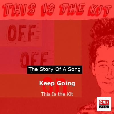 Keep Going – This Is the Kit