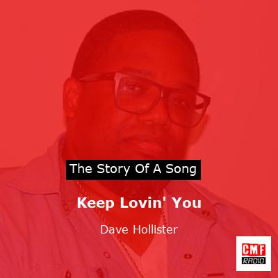 Keep Lovin’ You – Dave Hollister