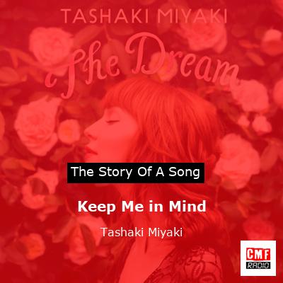 Keep Me in Mind – Tashaki Miyaki