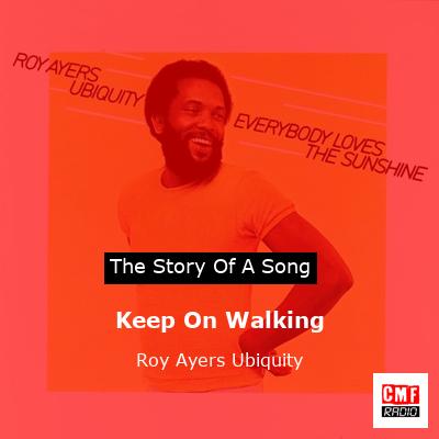 Keep On Walking – Roy Ayers Ubiquity