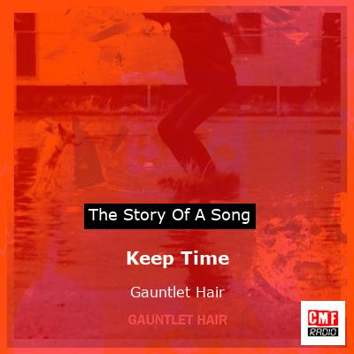 Keep Time – Gauntlet Hair