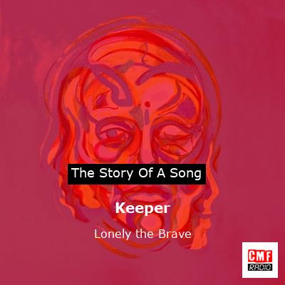 Keeper – Lonely the Brave