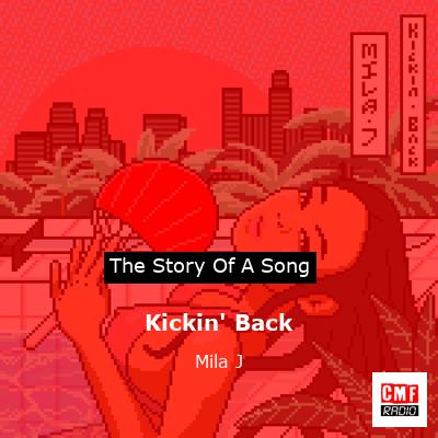 Kickin’ Back – Mila J