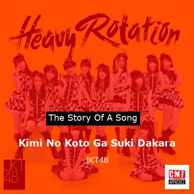 final cover Kimi No Koto Ga Suki Dakara JKT48