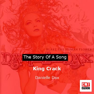 King Crack – Danielle Dax