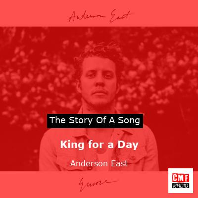 King for a Day – Anderson East