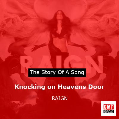 Knocking on Heavens Door – RAIGN