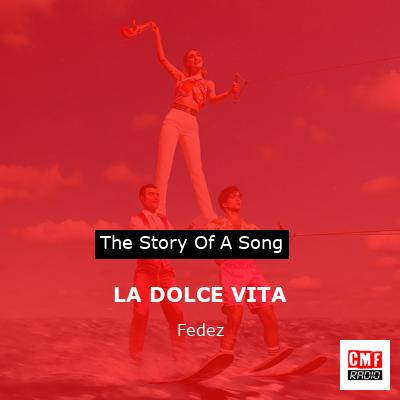 LA DOLCE VITA – Fedez