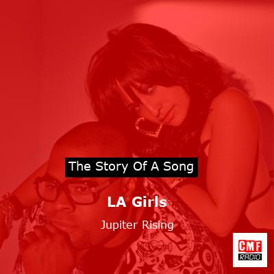 LA Girls – Jupiter Rising