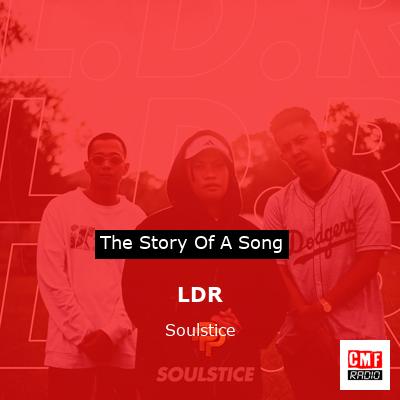 LDR – Soulstice