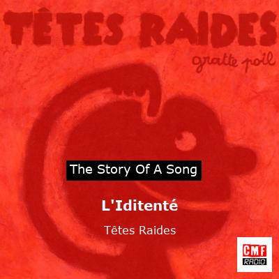 L’Iditenté – Têtes Raides