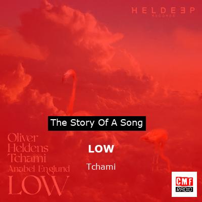 LOW – Tchami