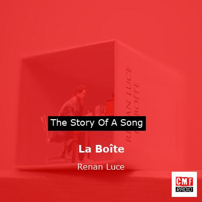 La Boîte – Renan Luce