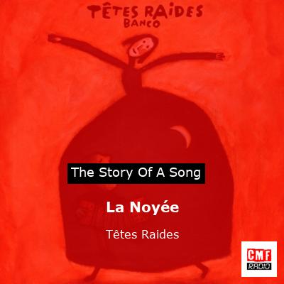 La Noyée – Têtes Raides