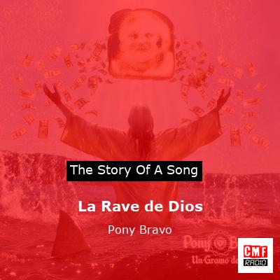 La Rave de Dios – Pony Bravo