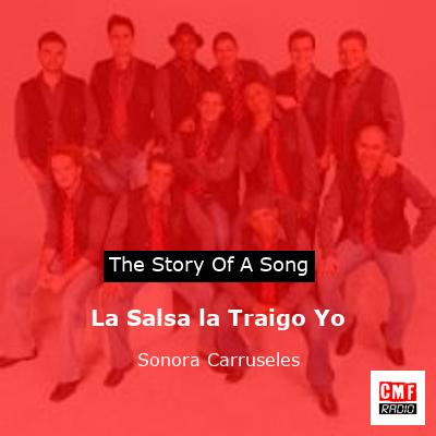 La Salsa la Traigo Yo – Sonora Carruseles