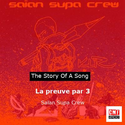 La preuve par 3 – Saïan Supa Crew