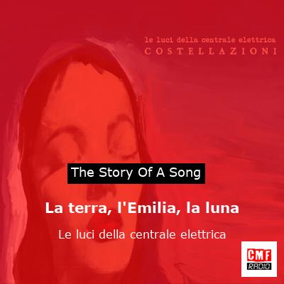 La terra, l’Emilia, la luna – Le luci della centrale elettrica