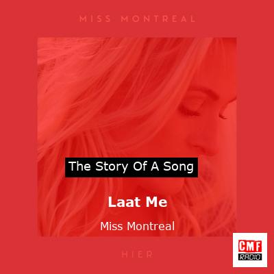 Laat Me – Miss Montreal