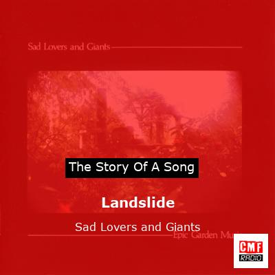 Landslide – Sad Lovers and Giants