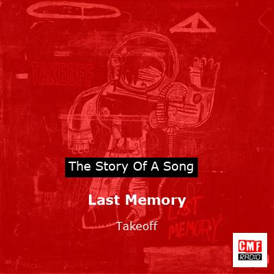 Last Memory – Takeoff