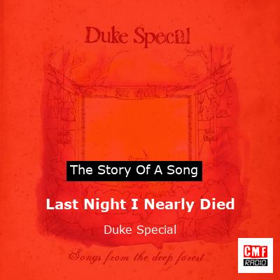 Last Night I Nearly Died – Duke Special